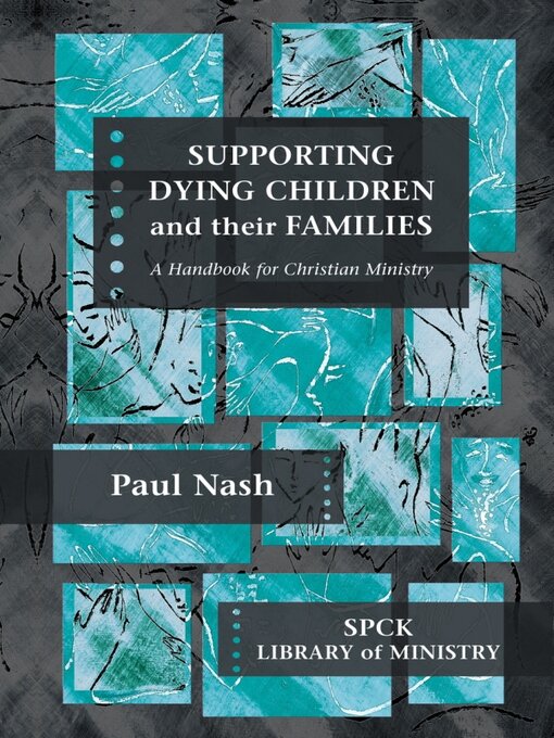 Title details for Supporting Dying Children and their Families by Paul Nash - Available